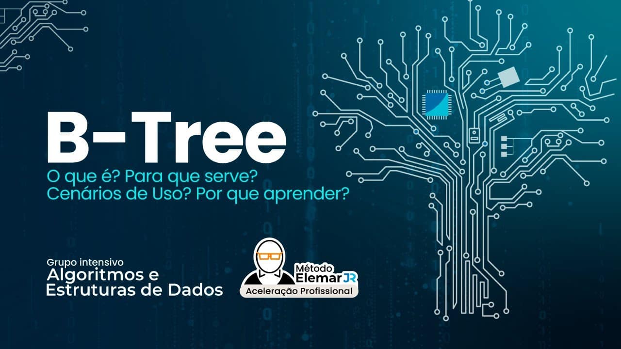 B-Tree: O Que é? Para Que Serve? Cenários De Uso? Por Que Aprender ...